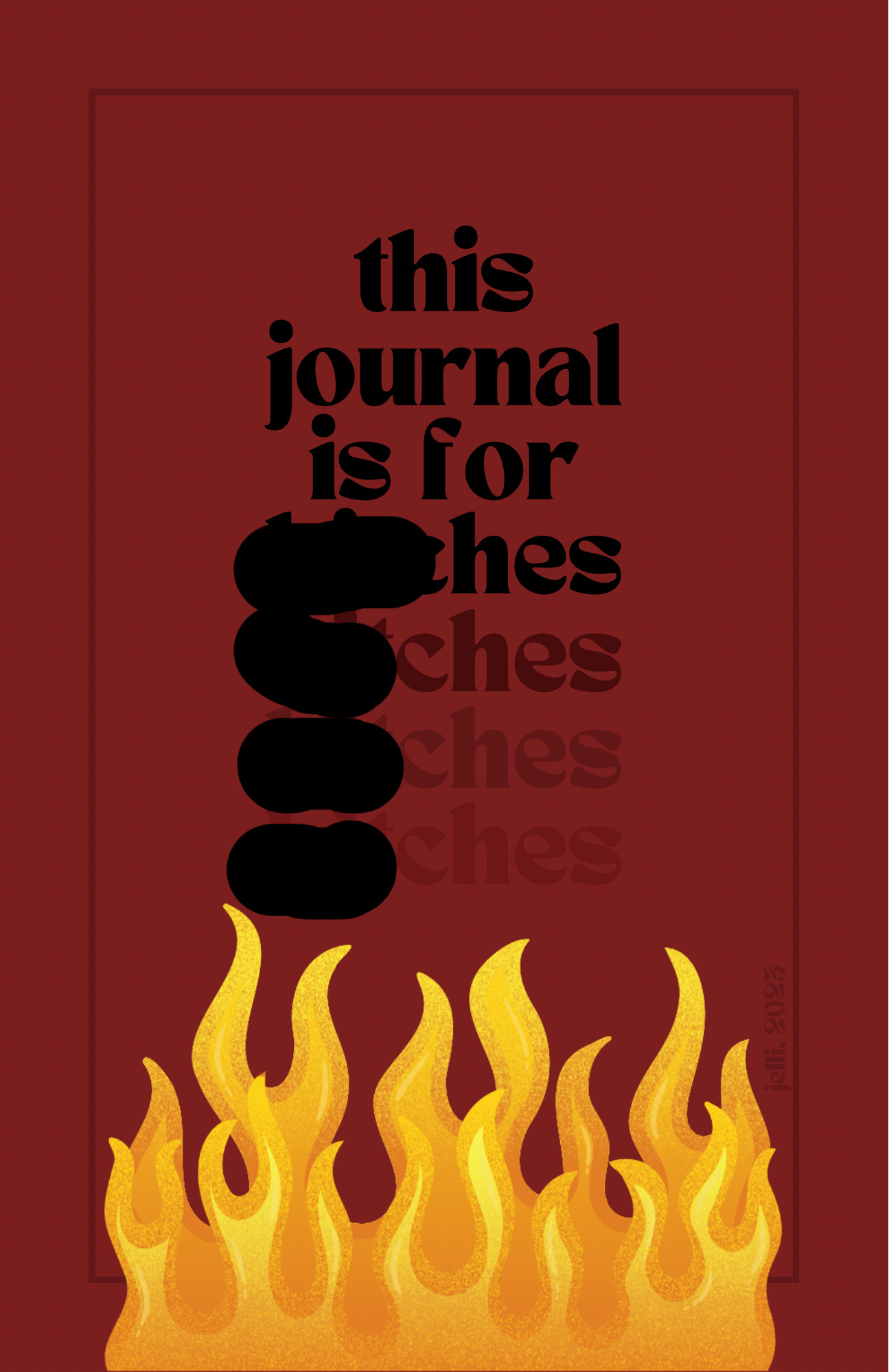 PRINT COPY journal for b-tches (digest size - 5.5 x 8.5 inches)